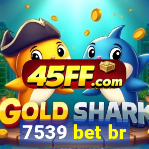 7539 bet br